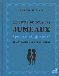 Le livre de tous les jumeaux (petits et grands)