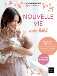 Ma nouvelle vie après bébé