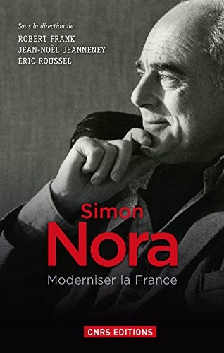 Simon Nora, moderniser la France
