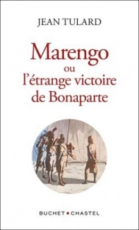 Marengo Ou l'Étrange Victoire de Bonaparte