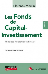 Les fonds de capital investissement : Principes juridiques et fiscaux