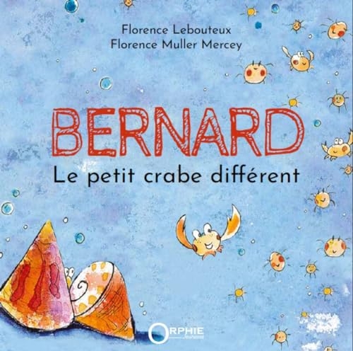 Bernard le petit crabe différent