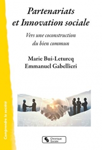 Partenariats et innovation sociale : Vers une construction du bien commun