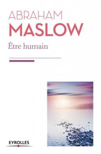 Etre humain: La nature humaine et sa plénitude.
