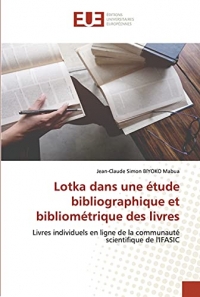 Lotka dans une étude bibliographique et bibliométrique des livres: Livres individuels en ligne de la communauté scientifique de l'IFASIC