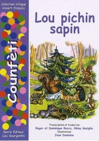 Lou pichin sapin : Edition bilingue nissart-français