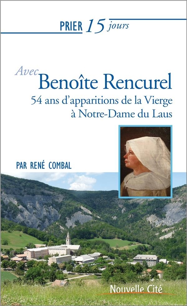 Prier 15 Jours avec Benoite Rencurel