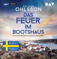 Das Feuer im Bootshaus. Ein Schwedenkrimi mit August Strindberg: Ungekürzte Lesung mit Uve Teschner (2 mp3-CDs)