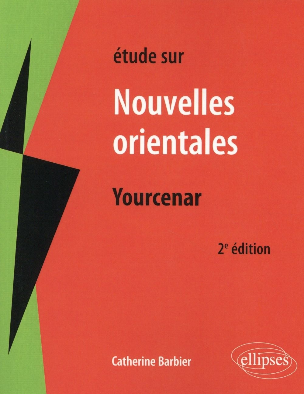 Études Sur Nouvelles Orientales Yourcenar
