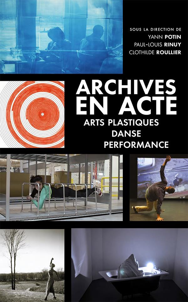 Archives en Acte. Arts Plastiques, Danse, Performance