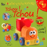 Cache-cache sonore - Tchou ! Tchou !