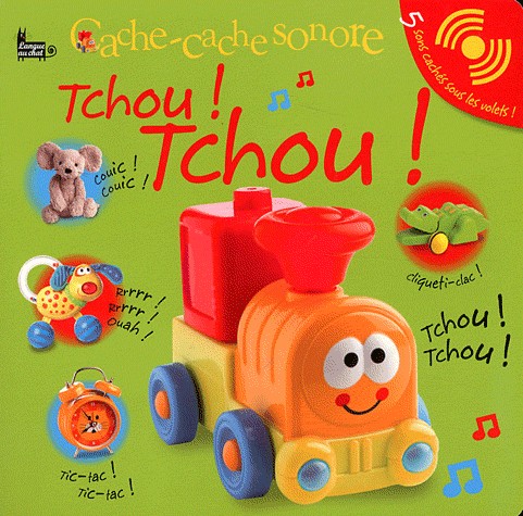 Cache-cache sonore - Tchou ! Tchou !