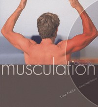 Musculation minute : Le programme rapide
