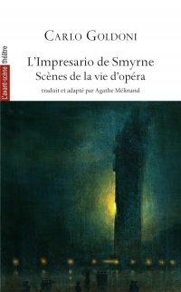 L' Impresario de Smyrne: Adapté par Agathé Mélinand