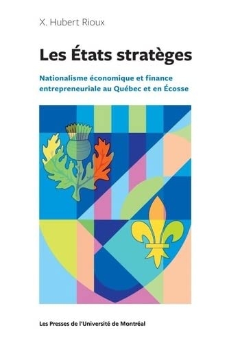 LES ETATS STRATEGERES:NATIONALISME ECONOMIQUE ET FINANCE ENTREPRENEURIALE AU QUE