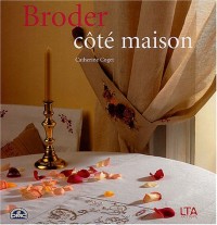 Broder côté maison