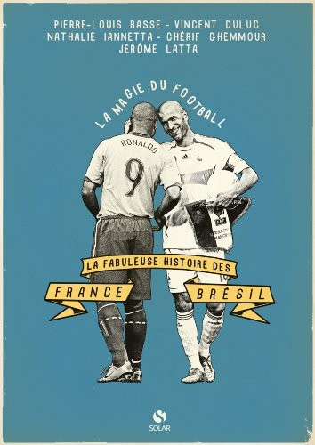 La Fabuleuse Histoire des France Bresil