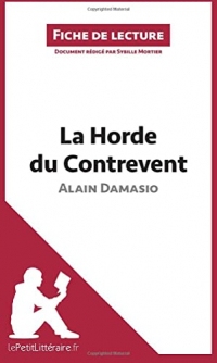 La Horde du Contrevent d'Alain Damasio (Fiche de lecture): Analyse complète et résumé détaillé de l'oeuvre