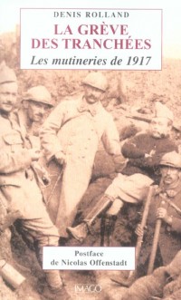 La grève des tranchées : Les mutineries de 1917
