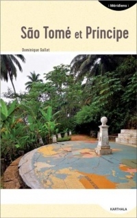 São Tomé et Principe : Les îles du milieu du monde