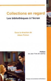 Collections en regard : Les bibliothèques à l'écran