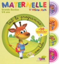 Tout le programme Grande Section 5/6 ans : Avec Lila