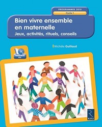 Bien vivre ensemble en maternelle (+ CD-Rom)