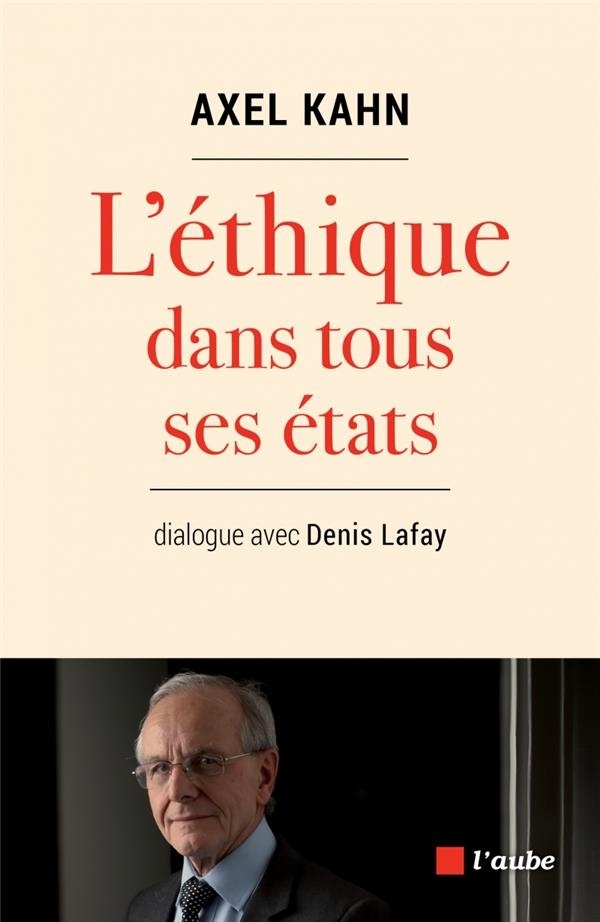 L'éthique dans tous ses états : Dialogue avec Denis Lafay