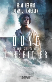 Chroniques de Caladan : l'héritier - Tome 3