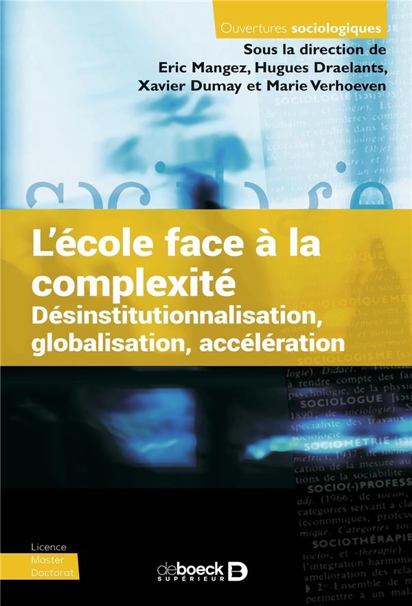 Quel avenir pour l’école ?: Désinstitutionnalisation, accélération, globalisation