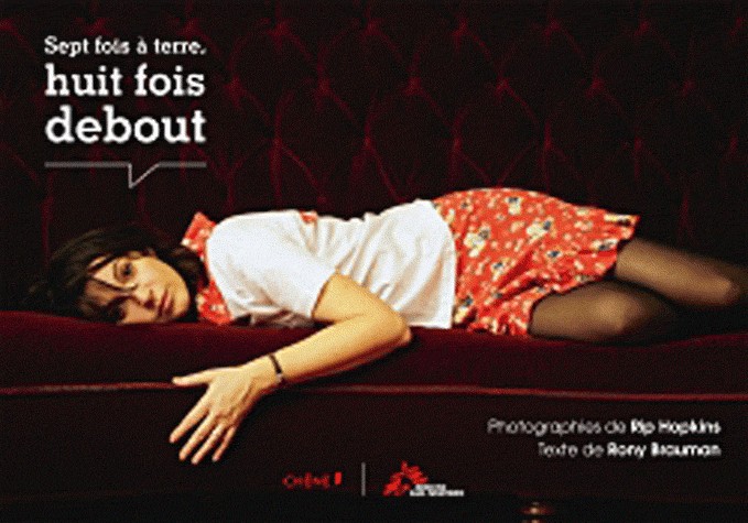 Médecins Sans Frontières : sept fois à terre, huit fois debout