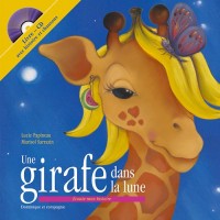 GIRAFE DANS LA LUNE + CD