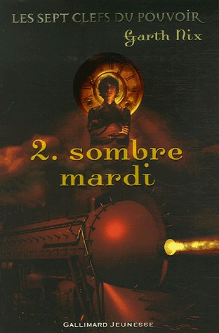 Les sept clefs du pouvoir, 2 : Sombre mardi