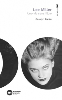 Lee Miller: Une vie sans filtre