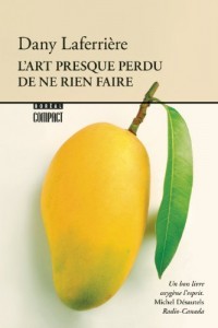 L'art presque perdu de ne rien faire