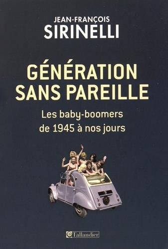 Génération sans pareille : Les baby-boomers de 1945 à nos jours