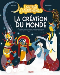 L odyssée des mythologies La création du monde