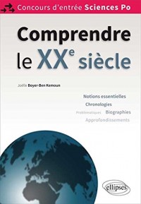 Comprendre le XXe Siècle Concours d'Entrée Sciences Po