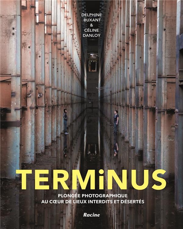 Terminus: Plongée photographique au coeur des lieux interdiits et désertés