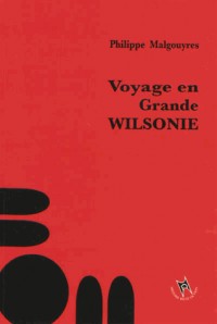 Voyage en Grande Wilsonie