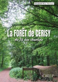 La foret de cerisy: Au fil des chemins