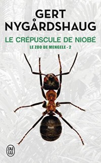 Le zoo de Mengele, Tome 2 : Le crépuscule de Niobe