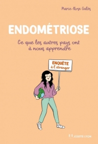 Endométriose : Ce que les autres pays ont a nous apprendre