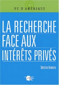 La Recherche face aux intérêts privés