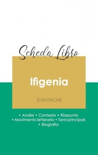 Scheda libro Ifigenia di Jean Racine (analisi letteraria di riferimento e riassunto completo)