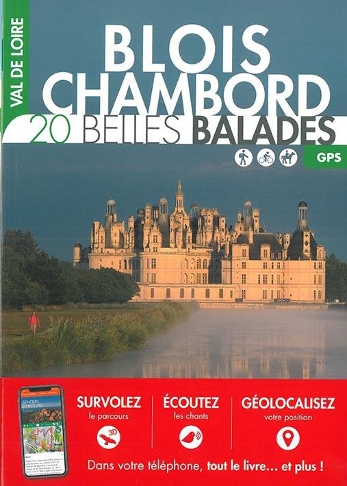 Val de Loire - Blois-Chambord : 20 belles balades