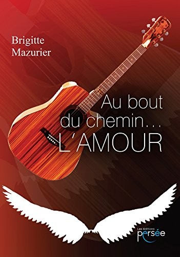 Au bout du chemin. L'amour
