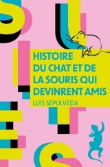 Histoire du chat et de la souris qui devinrent amis [Poche]