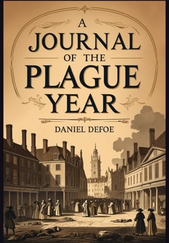 A Journal of the Plague Year [9798312336870]