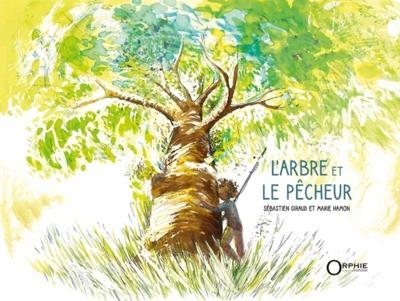 L'arbre et le pecheur